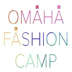 Omaha Fashion Camp - 2025